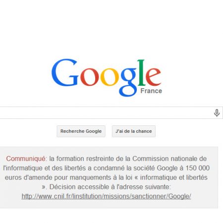 Confidentialité Google VS CNIL : 150 000 euros d’amende