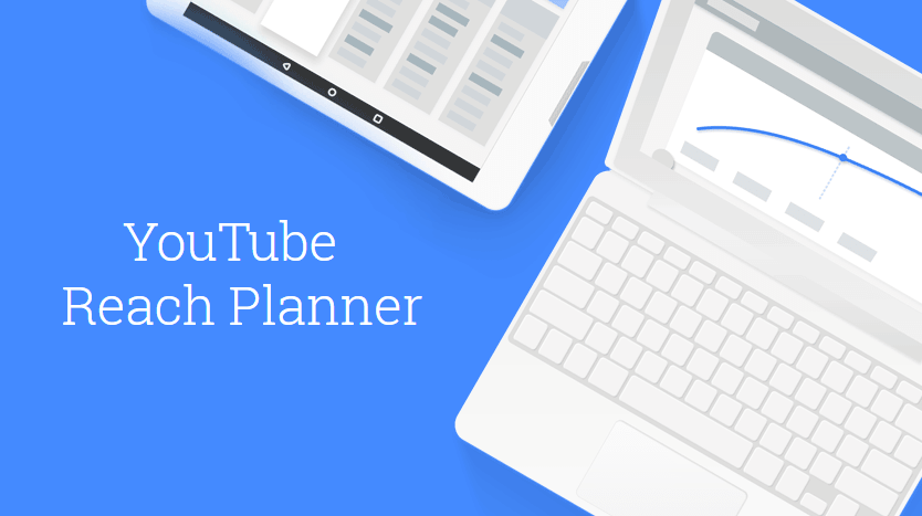 YouTube Reach Planner : un nouvel outil dédié aux annonceurs !
