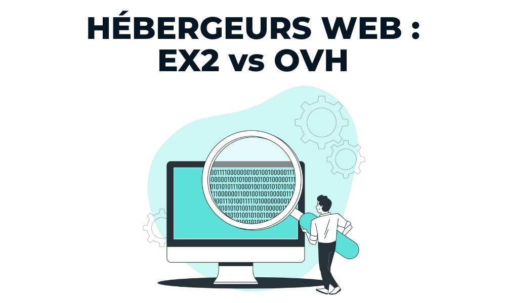 Comparatif d'hébergeurs web : Ex2 vs OVH
