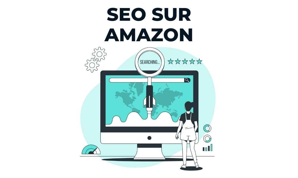 SEO sur Amazon : Comment faire ?