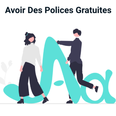 Comment Avoir Des Polices Gratuites & Les Installer ?