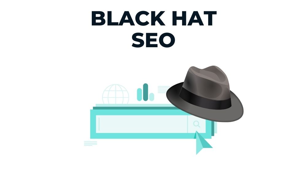 Black Hat SEO Définition, Risques, Techniques et Outils