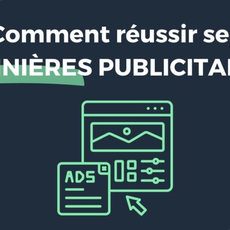 20 Idées et Astuces pour la Création de vos Bannières Publicitaires