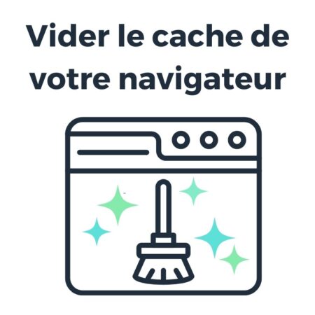 Comment Vider le Cache de Votre Navigateur Préféré ?