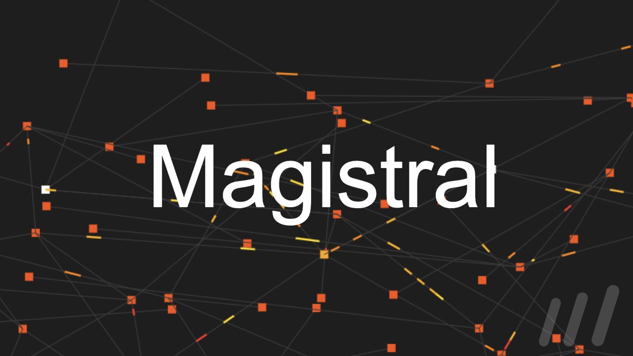 Mistral Magistral
