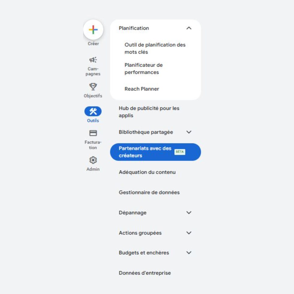 Menu Google Ads pour accéder partenariats avec des créateurs