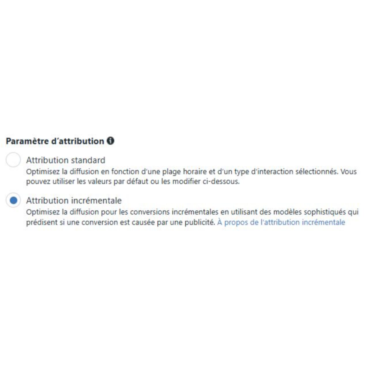 Attribution standard et attribution incrémentation - Meta