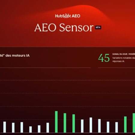 HubSpot AEO Sensor : l&rsquo;outil gratuit qui mesure la volatilité de votre visibilité IA