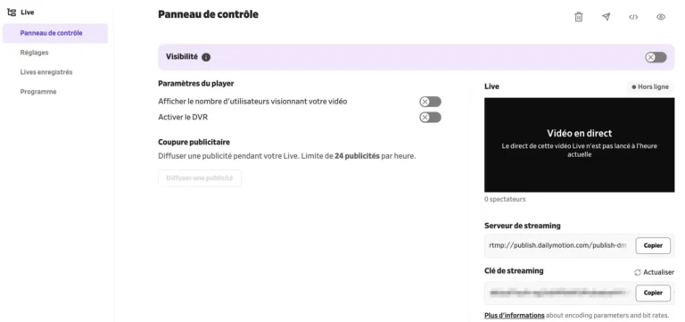 Panneau de contrôle d'un live Dailymotion avec visibilité, DVR, bouton de coupure publicitaire, aperçu et serveur de streaming